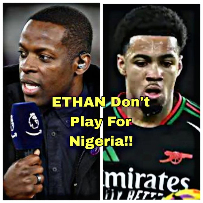 Nedum Onouha wants Ethan Nwaneri to choose the English National Team over The Super Eagles of Nigeria